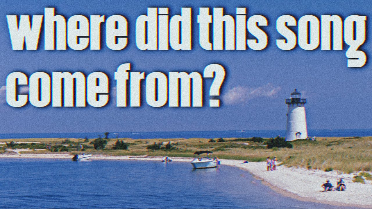the song about Martha’s Vineyard… found in California?