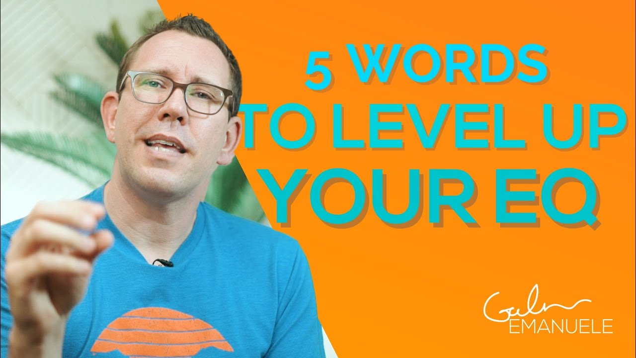 5 Words to Level Up Your EQ | #culturedrop | Galen Emanuele