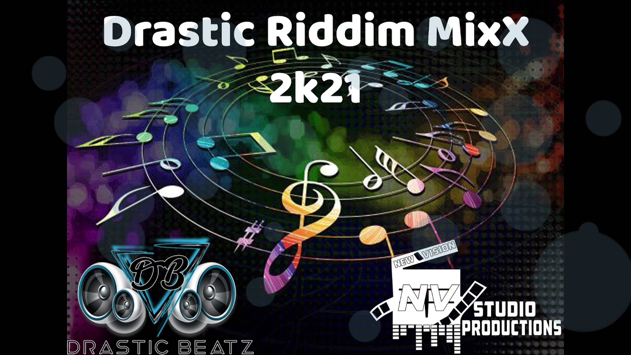 Drastic Riddim MixX 2k21