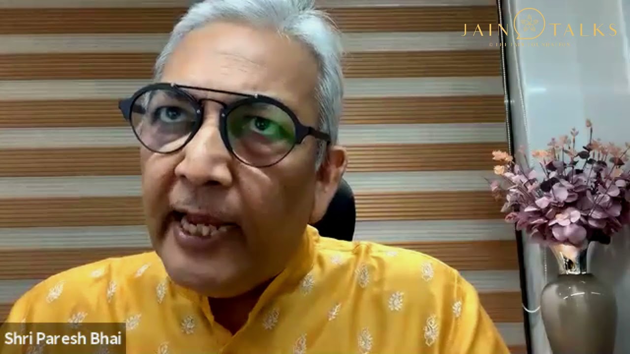 Jain Talks #53 - A Beautiful Journey: Nandprabha to Rujuwalika | Shri Paresh Nandlal Sheth