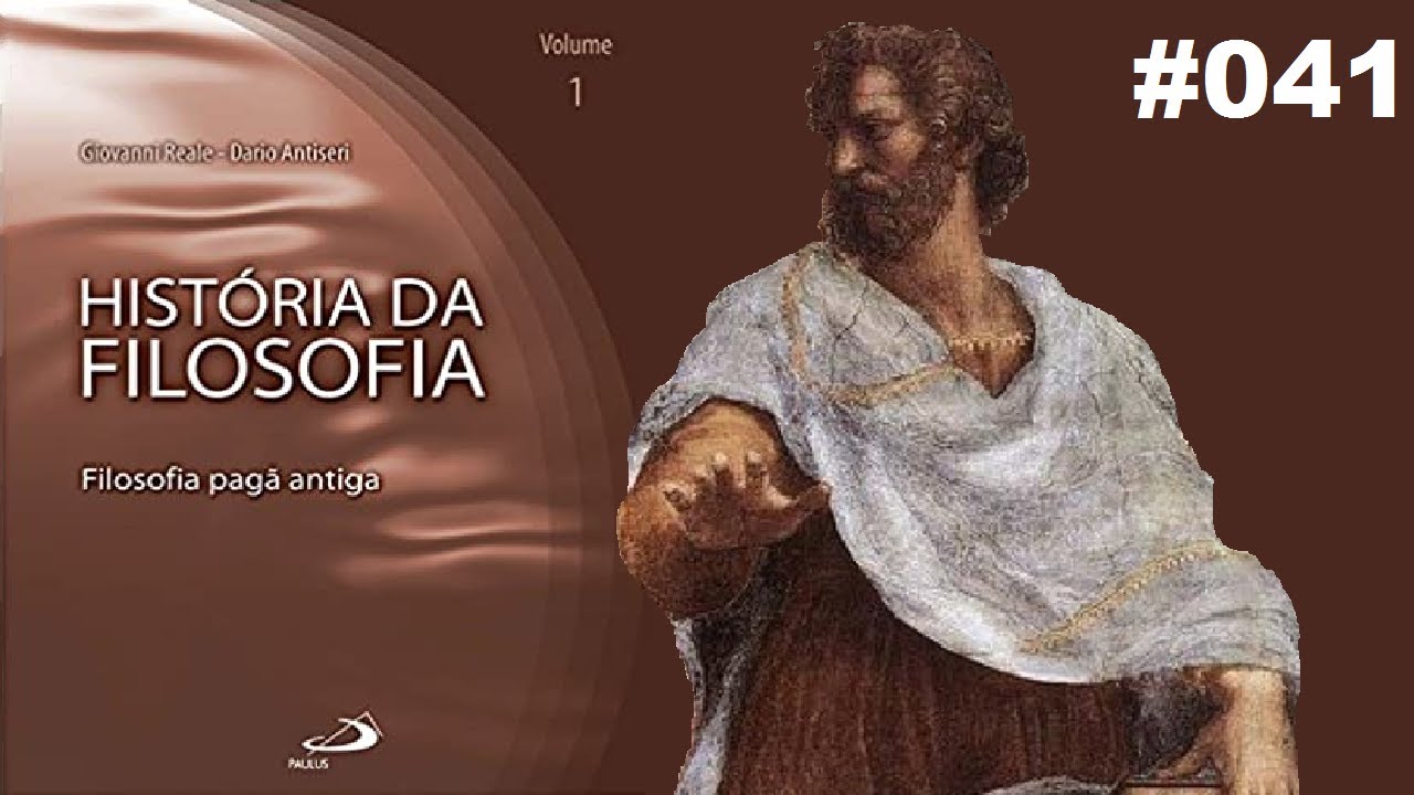 Aristóteles: a alma e o conhecimento - História da Filosofia (Reale e Antiseri) #041