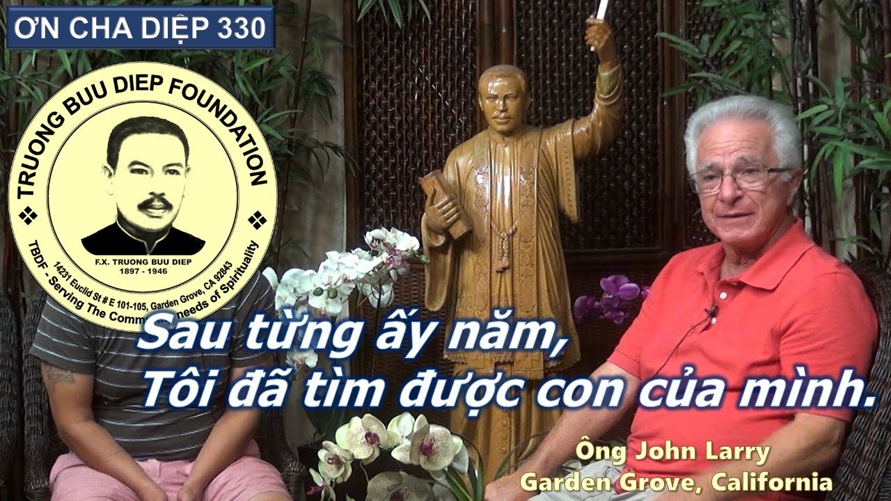 ƠN CHA DIỆP 331 - Sau từng ấy năm, tôi đã tìm được cha của mình!