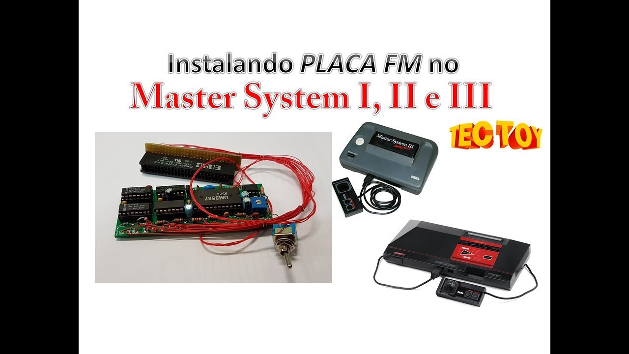 # 63 - INSTALANDO PLACA FM NO MASTER SYSTEM I, II E III