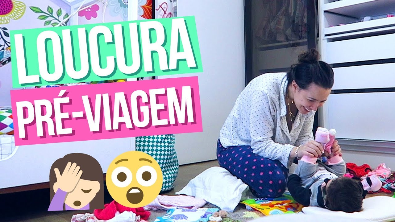 LOUCURA PRÉ-VIAGEM