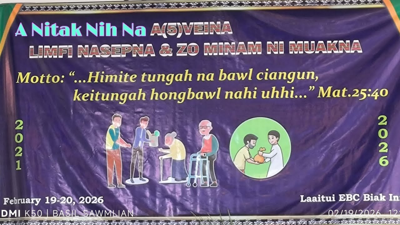 Laaitui Khua A (5) VeiNa. LIMFI NASEPNA & ZO MINAM NI MUAKNA. 💒EBC BiakInn. 20 February 2026 Nitak 2