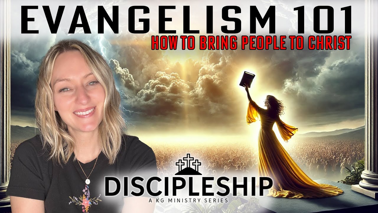 Evangelism 101: Every Christian is Called to Share the Gospel | Discipleship Series