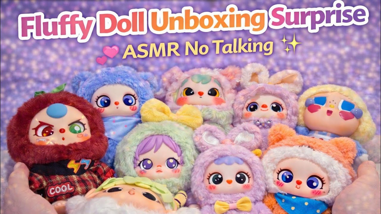 Fluffy Doll Unboxing Surprise 💕 ASMR No Talking