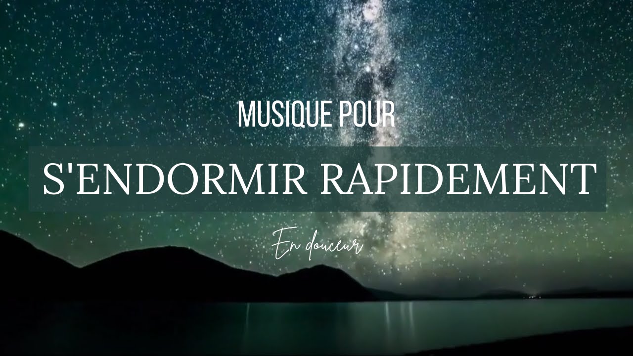 Musique pour S'ENDORMIR RAPIDEMENT et PROFONDÉMENT | Vivre en paix