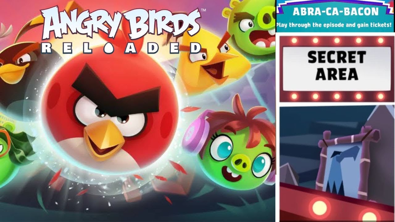 Angry Birds Reloaded (Secret Area + Abra-Ca-Bacon) (V3.5 - V3.15) All Levels & Golden Eggs