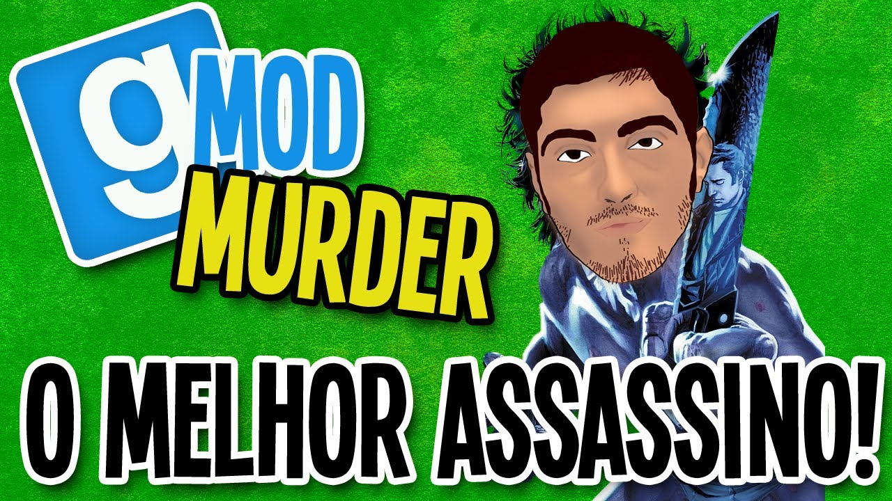 Garry's Mod MURDER - O Melhor Assassino de SEMPRE! (c/ D4rk, Hydro e Seymour)
