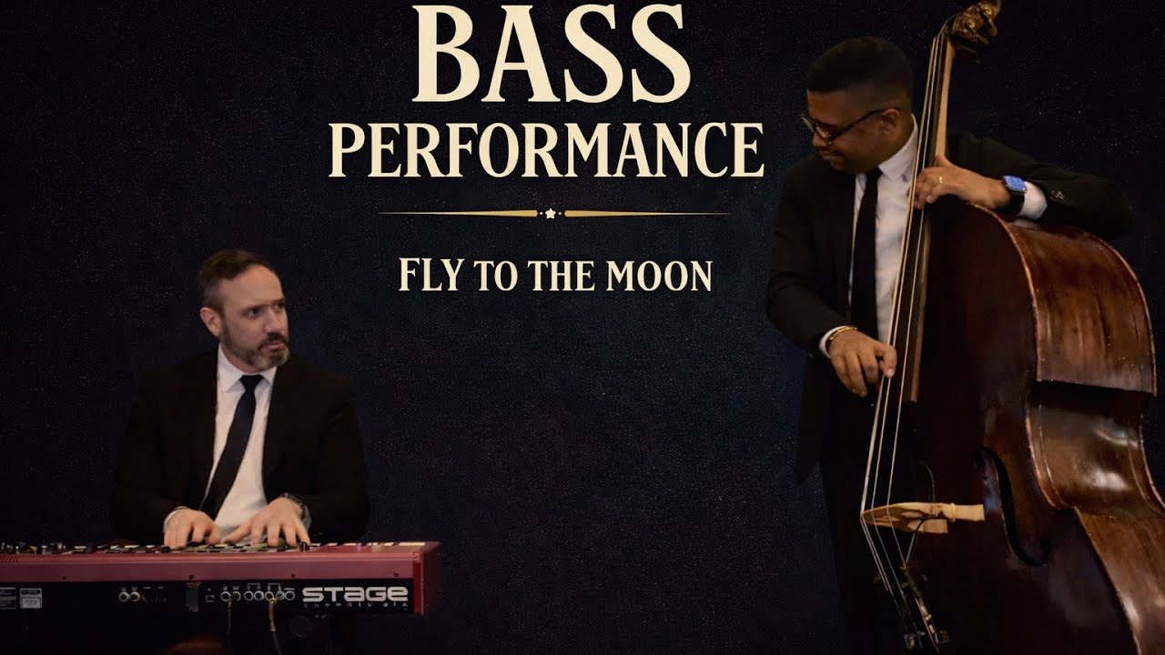 BASS PERFORMANCE - FLY ME TO THE MOON