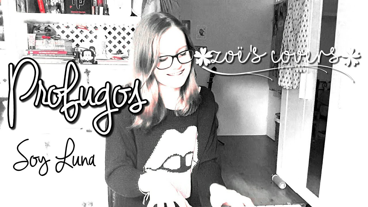 Cover 49 ~ Profugos - Soy Luna