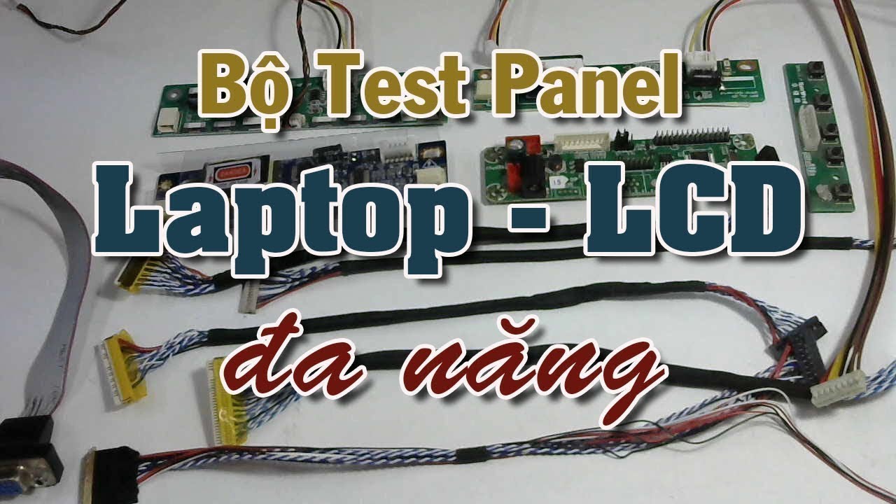 Bộ Test Panel Laptop LCD đa năng gi&aacute; kinh tế nhất