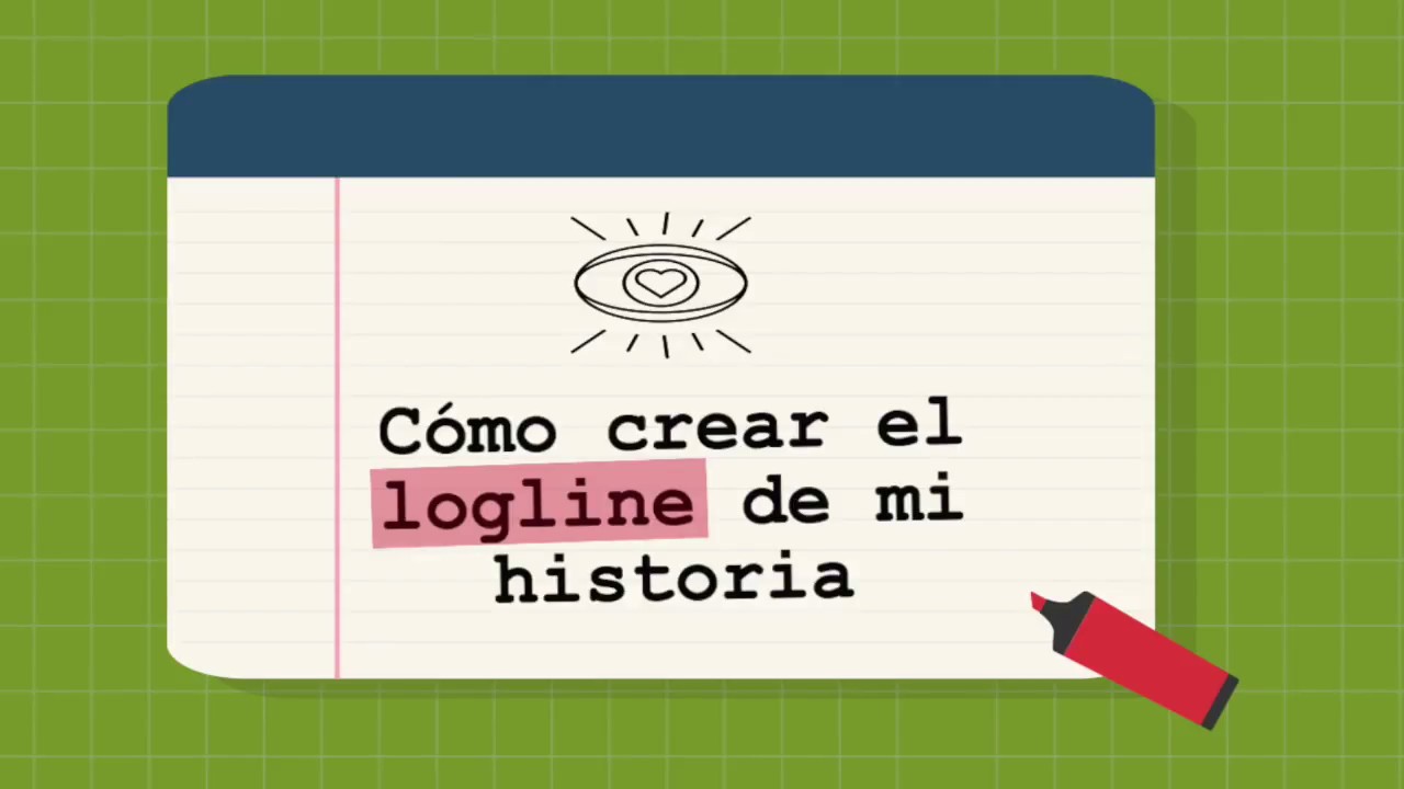13. Cómo crear el logline de mi historia