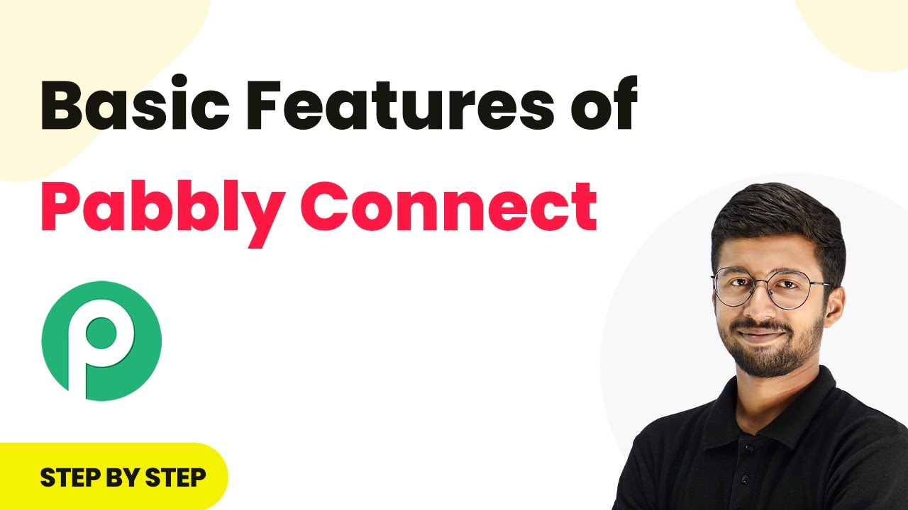 Basic Features of Pabbly Connect | A Beginner&rsquo;s Guide
