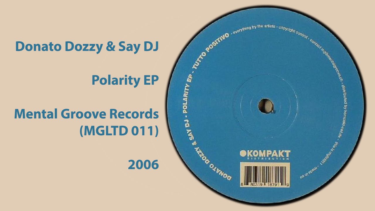 Donato Dozzy & Say DJ - Tutto Positivo