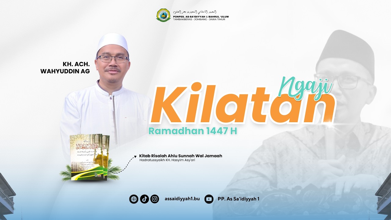 🔴 LIVE | Ngaji Kilatan Ramadhan 1447 H Kitab Risalah Ahlu Sunnah Wal Jamaah | KH. Ach. Wahyudin, Lc