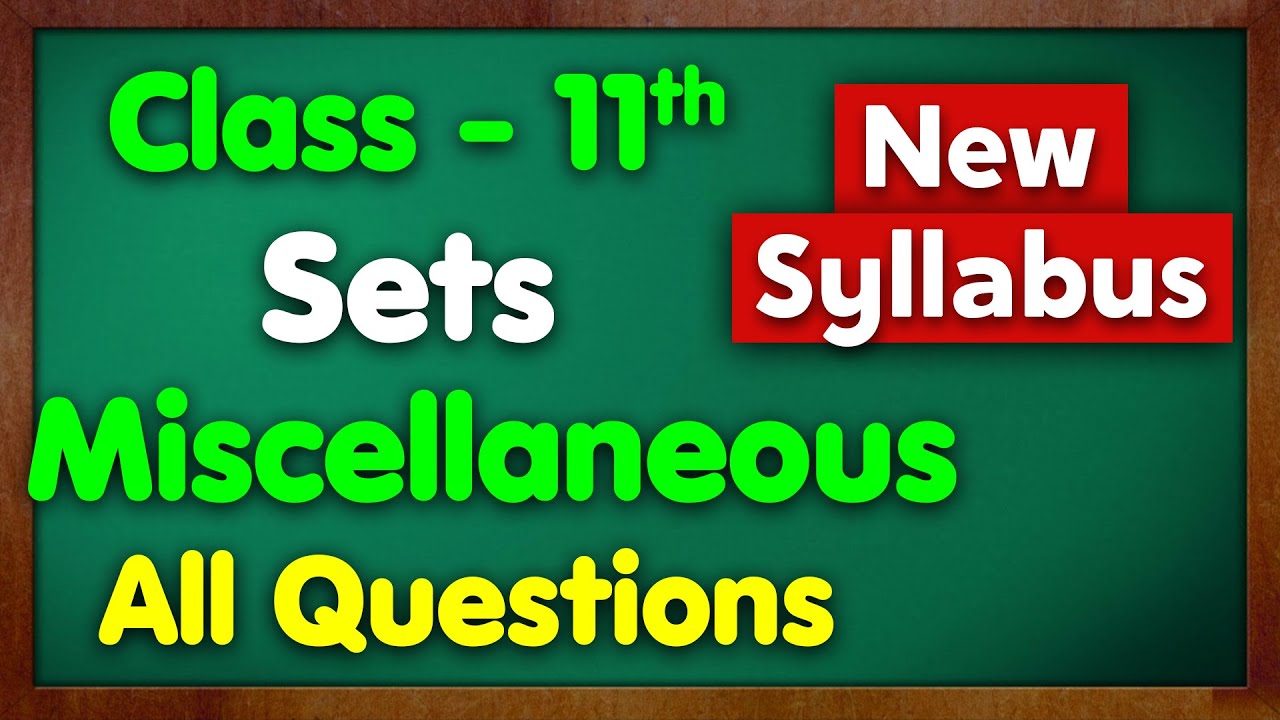 Class 11 Miscellaneous Ex 1.6 All Questions Sets New NCERT Green Board Chapter 1 Exercise 1.6 Maths