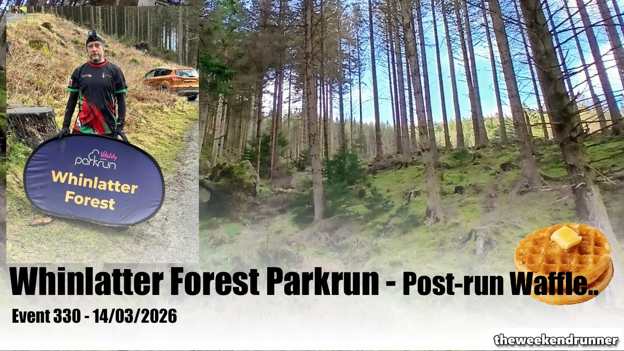 Whinlatter Forest Parkrun - Post-run Waffle - Event 330 - 14/03/2026