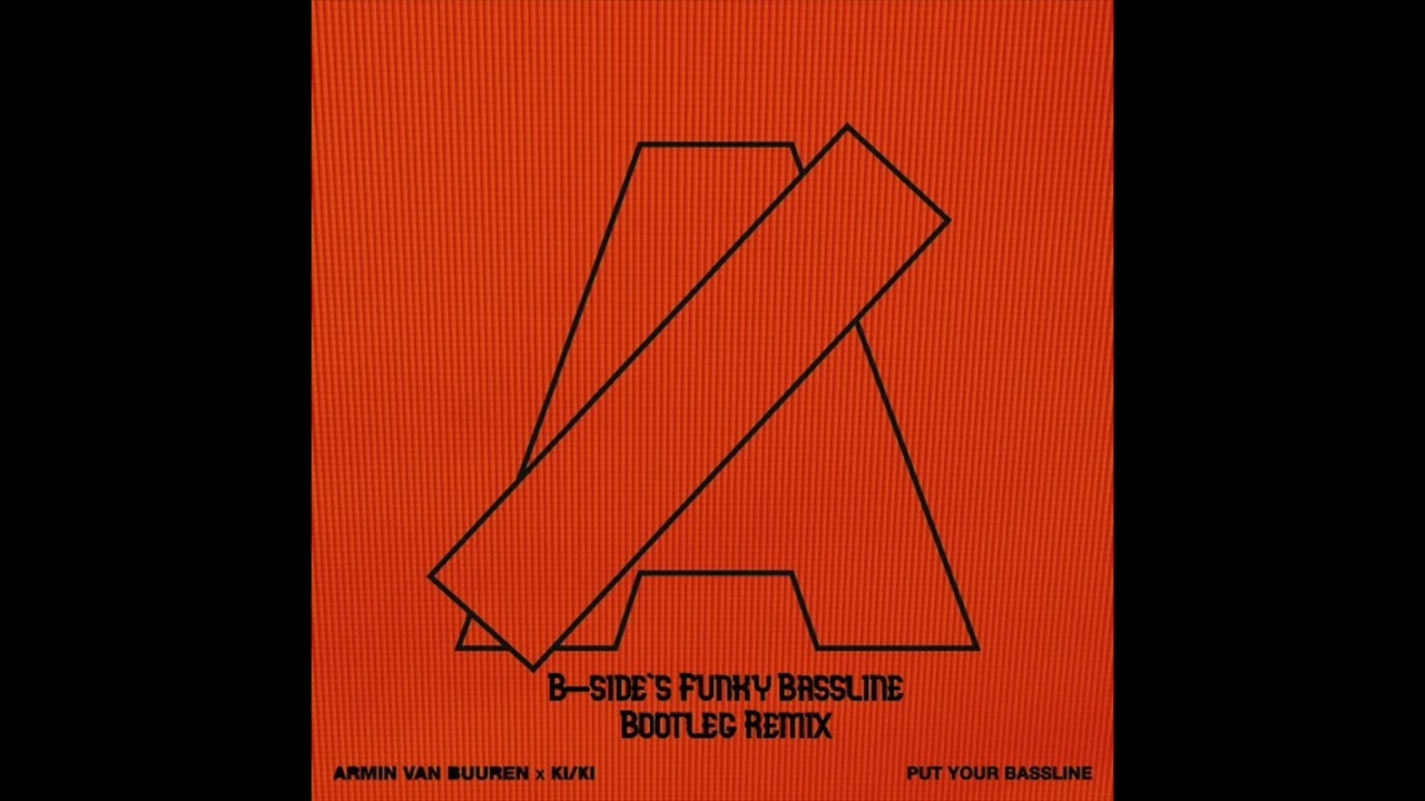 Armin van Buuren & KI/KI - Put Your Bassline (B-side Disco Remix)