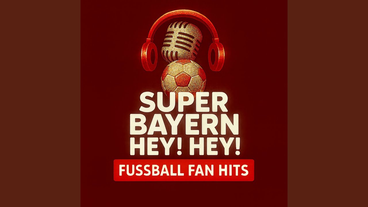 Super Bayern Hey! Hey!