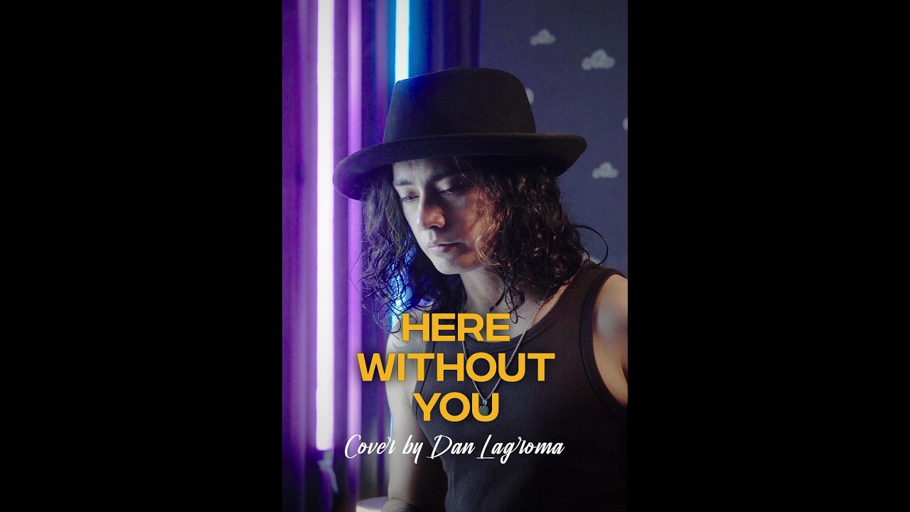 Here Without You (Cover by Dan Lagroma)