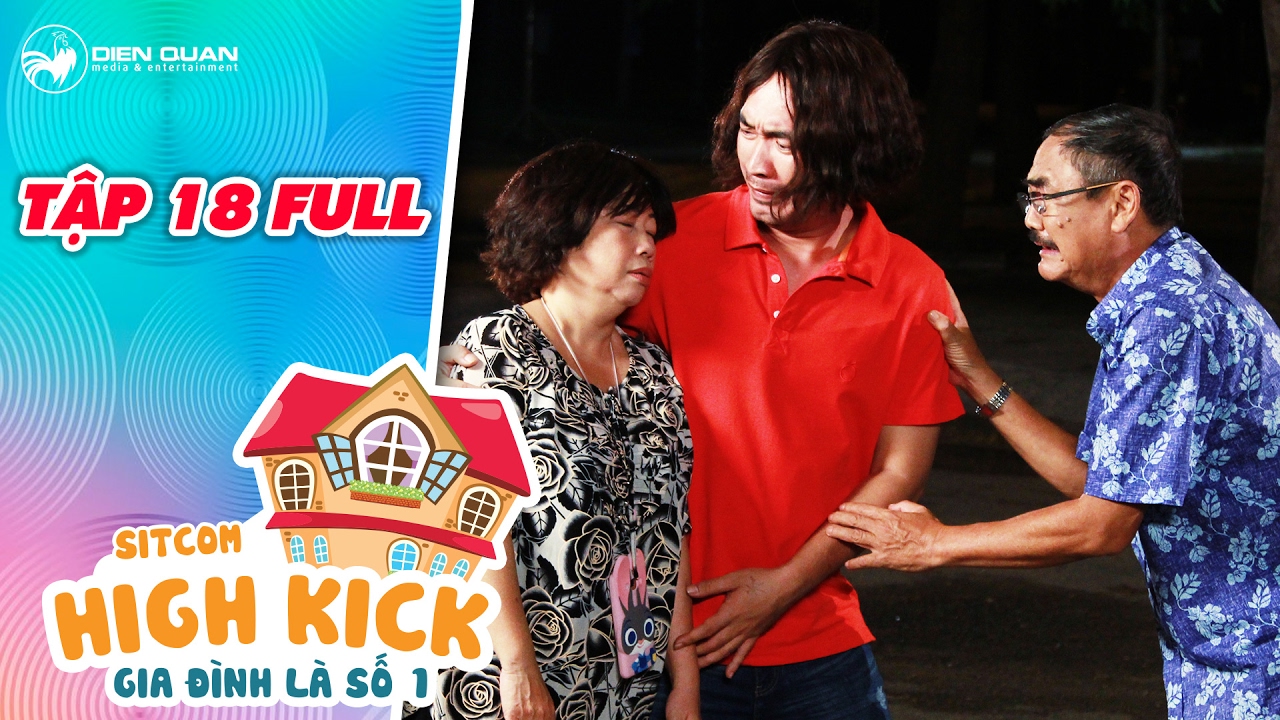 Gia đình là số 1 sitcom | tập 18 full: Tiến Luật nổi giận vì Việt Anh ngoại tình