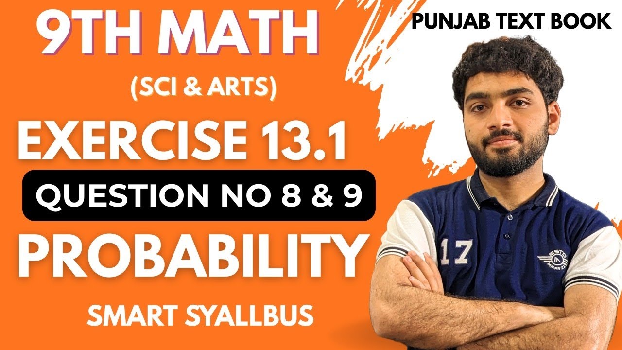 Exercise 13.1 (Q8 & Q9) | Class 9 Math New Syllabus 2025 | Probability 
