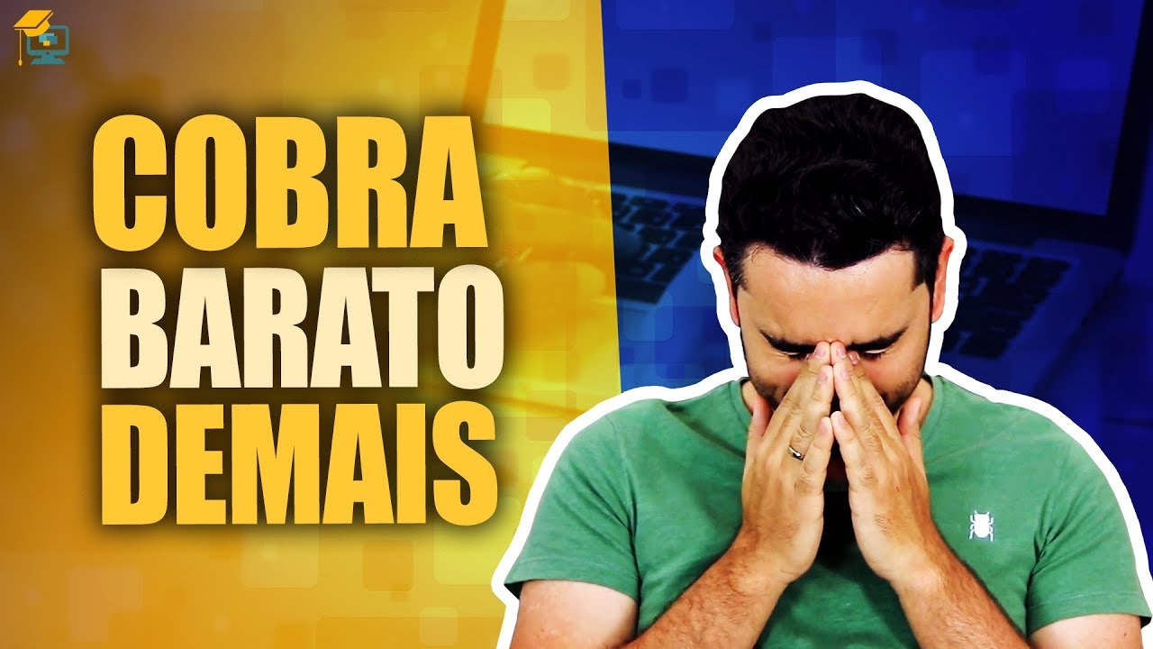 Prof que cobra barato demais