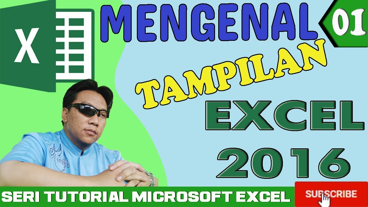 Mengenal Tampilan Excel 2016