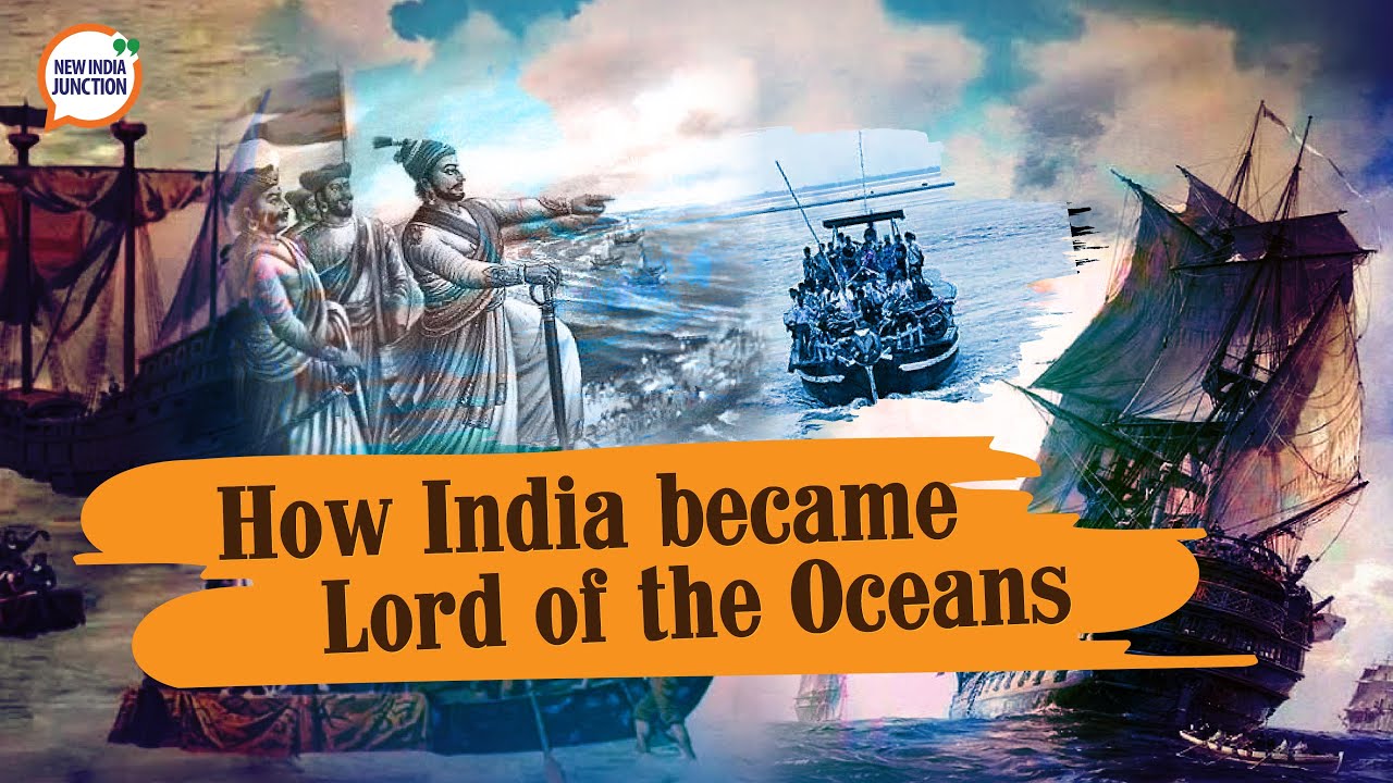 India&rsquo;s Maritime Power | From Indus Valley Civilization to present day