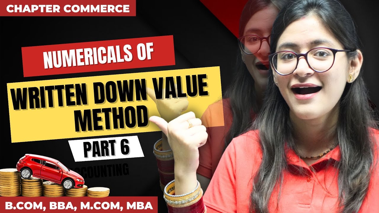 Numericals Of Written Down Value Method | Depreciation Accounting | Part 6 | Financial Accounting