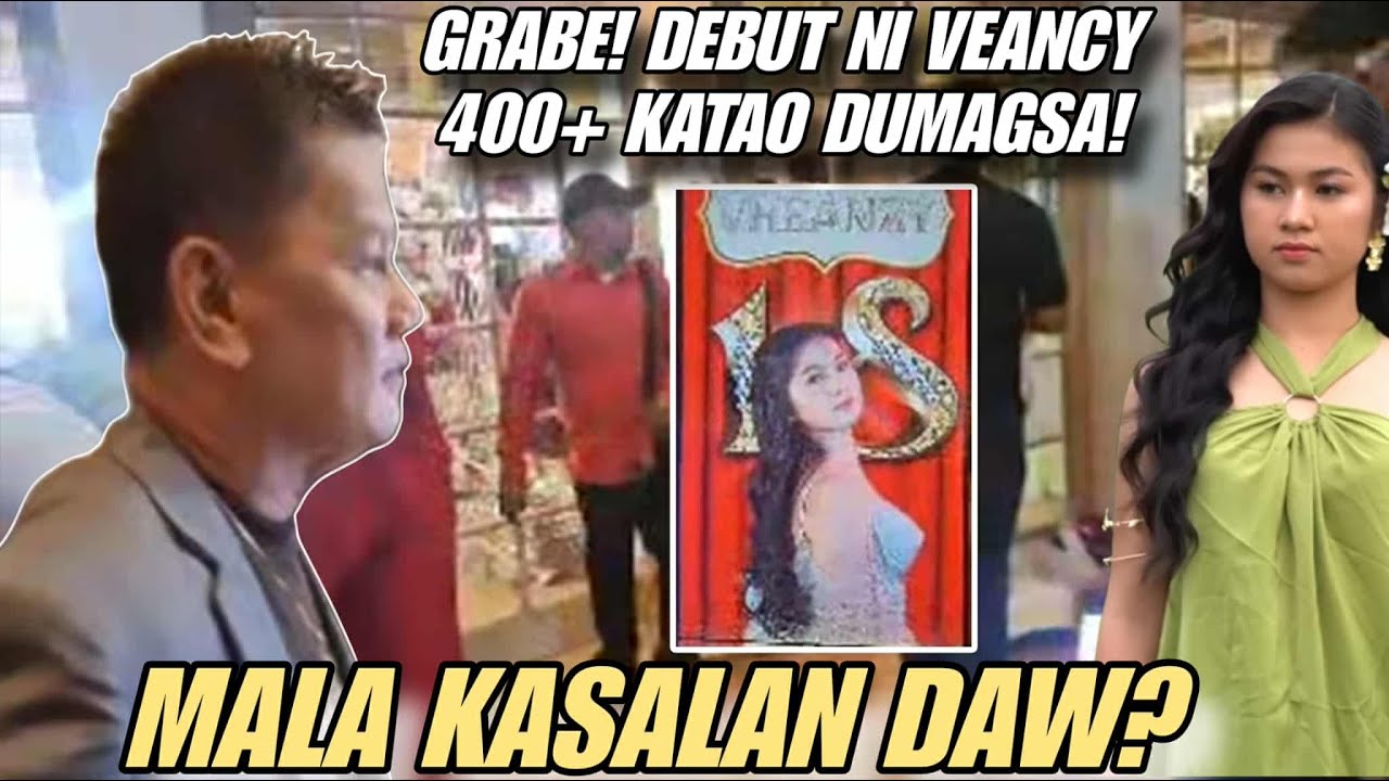DEBUT NI VEANCY MALA KASALAN DAW ANG DATING? #veancydebut