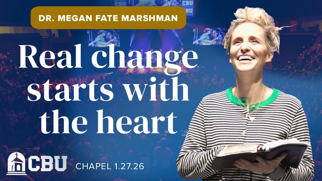CBU Chapel - Megan Fate Marshman - 01.27.26