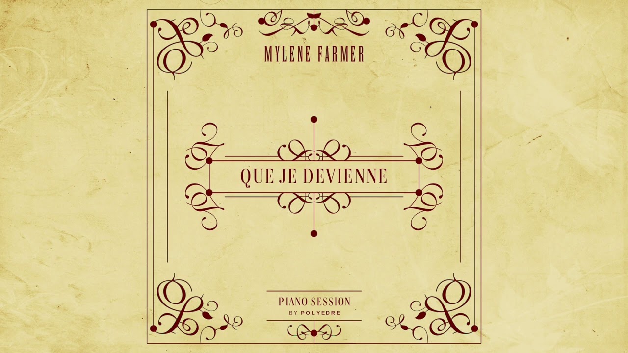 Mylène Farmer - Que je devienne (Piano Voix) by Polyedre