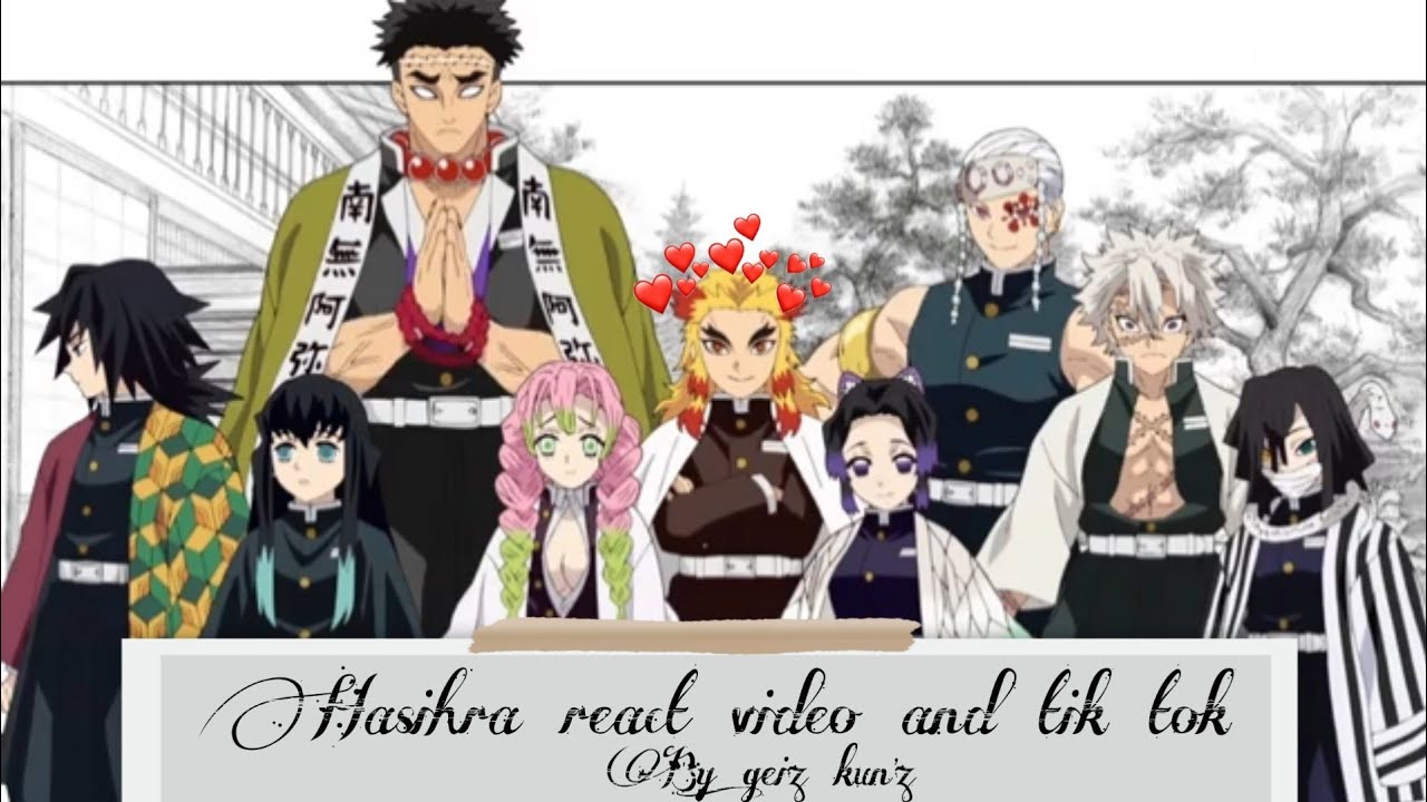 ||• Hashira React video and tik tok •|| by geiz kun'z ~~ ku ku ku