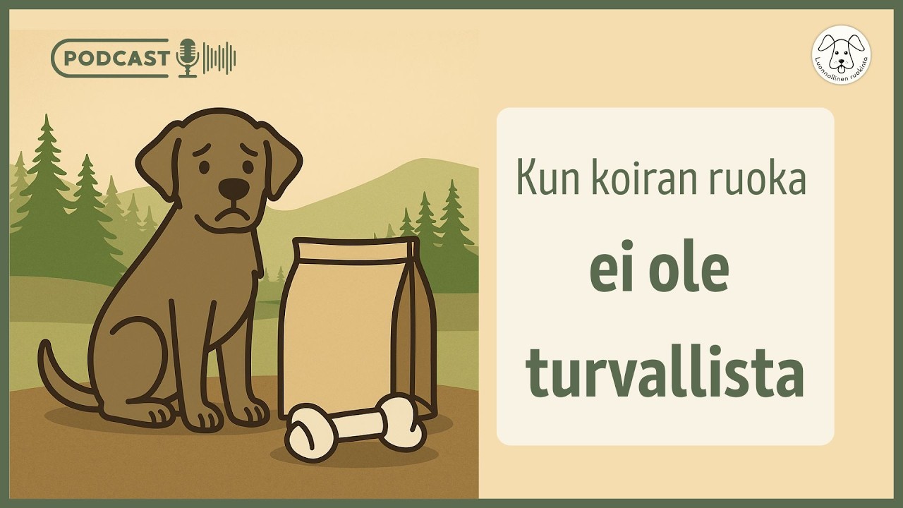 🎧 Koiran ruokinnan riskit ja sudenkuopat – kun ruoka ei olekaan turvallista | Podcast