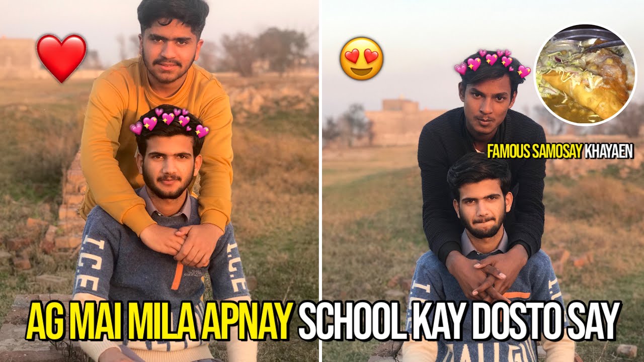 Ag Mai Mila Apnay School kay Dosto Say 😍 Hamnay Khayen Somosay 😱☺️