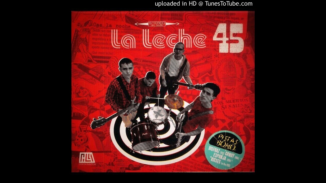 La Leche - 03 Pentotal (´´45´´ Full album)