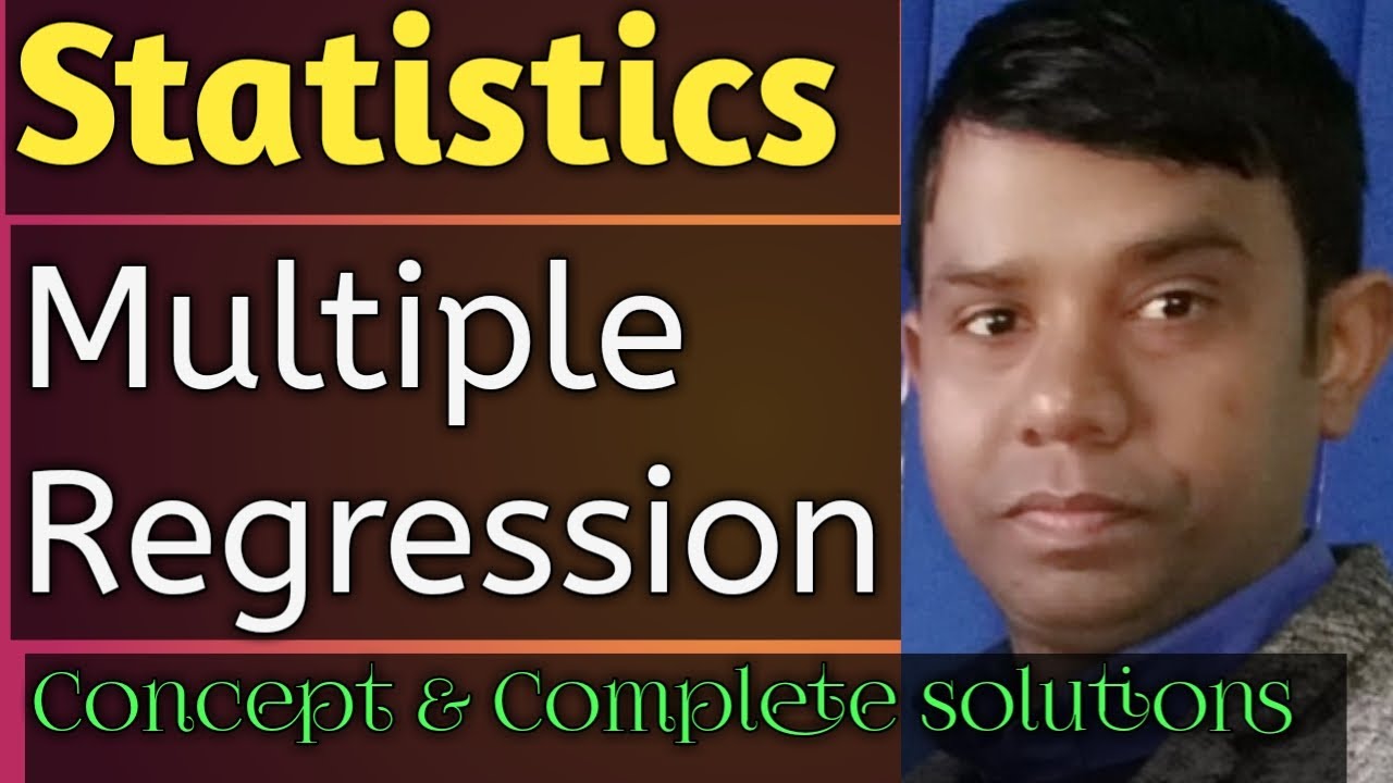 Multiple Regression (Concept and complete solution) By Rambabu Yadav sir