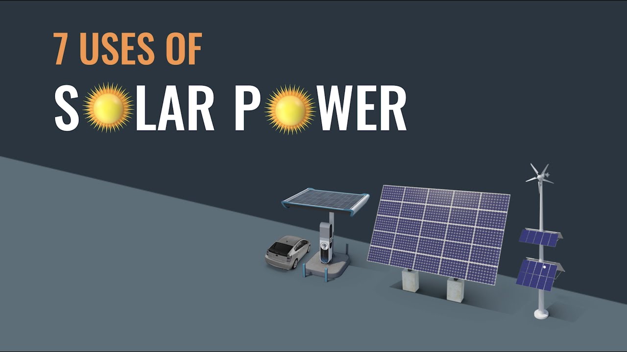 7 Uses of Solar Power