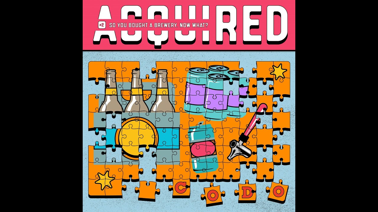 096 - Acquired: So You Bought a Brewery. Now What?