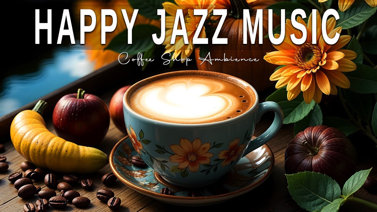 Happy Jazz Music ☕ Bossa Nova background for Studying, Working & Relaxing