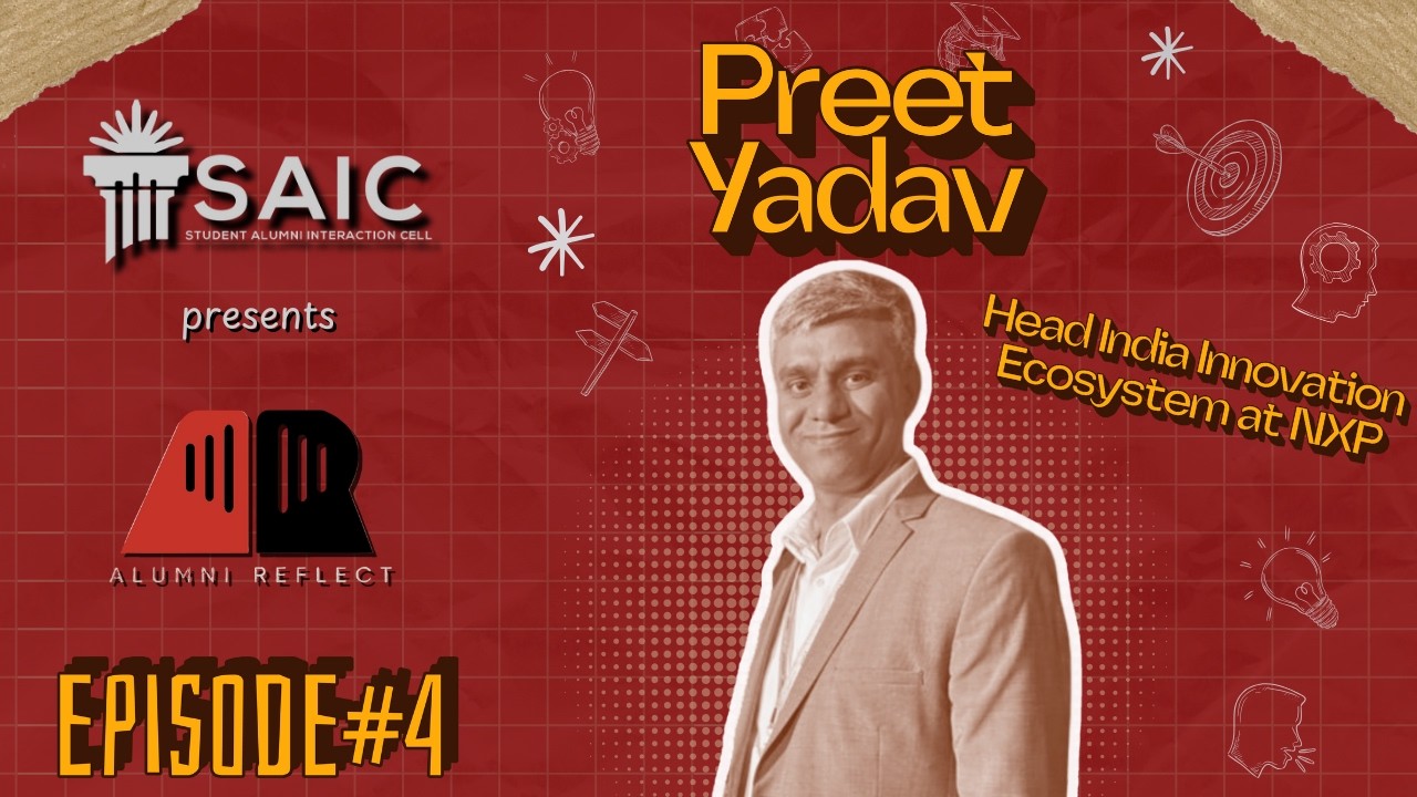 Alumni Reflect Vol. 2 |Ep. 4| Preet Yadav