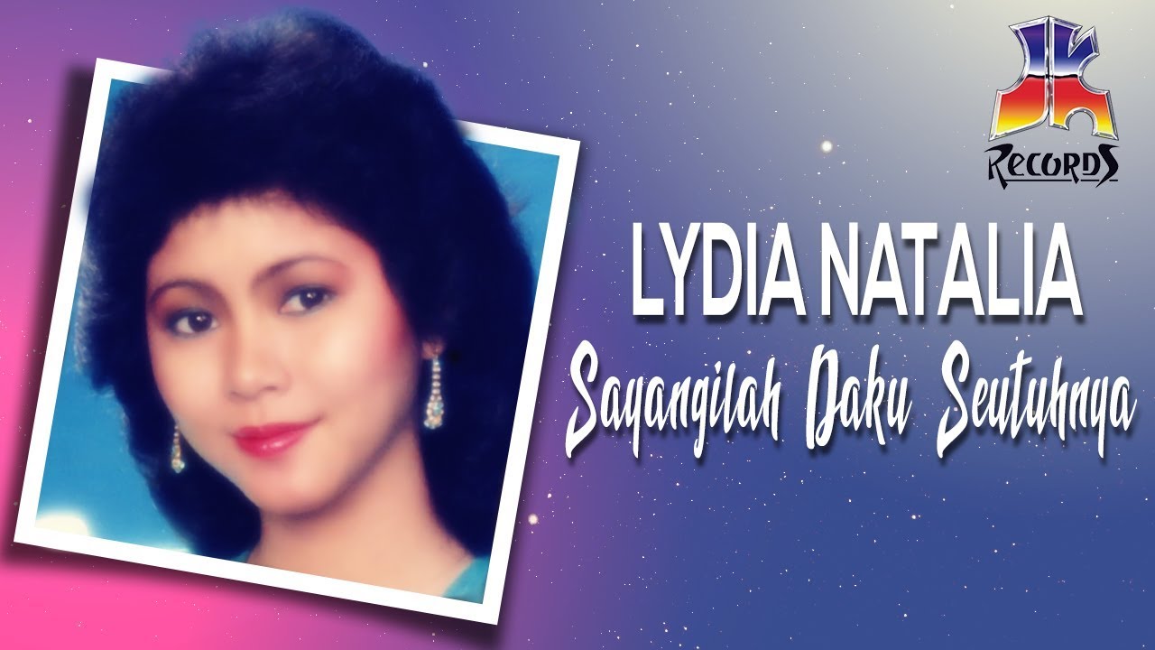 Lydia Natalia - Sayangilah Daku Seutuhnya (Official Audio)