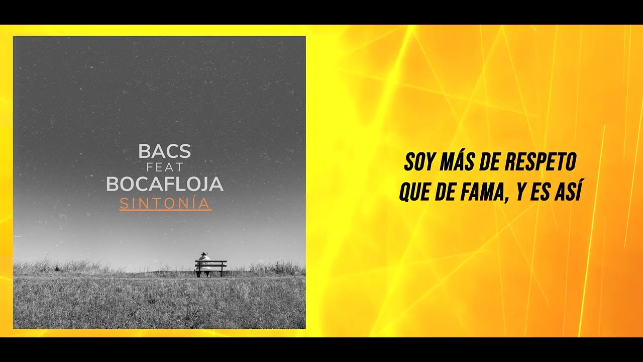 Bacs Ft. Bocafloja - Sintonía (Vídeo Lyric)