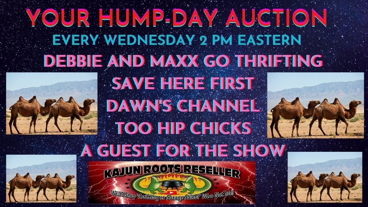 Your Hump Day Auction with Johnny ~ Debbie & Maxx ~ Ella ~ Dawn's Channel ~ Too Hip Chicks & Guest
