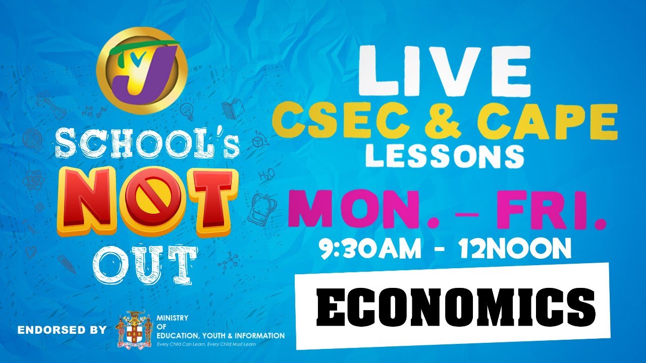 CAPE Economics Lesson - May 28 2020