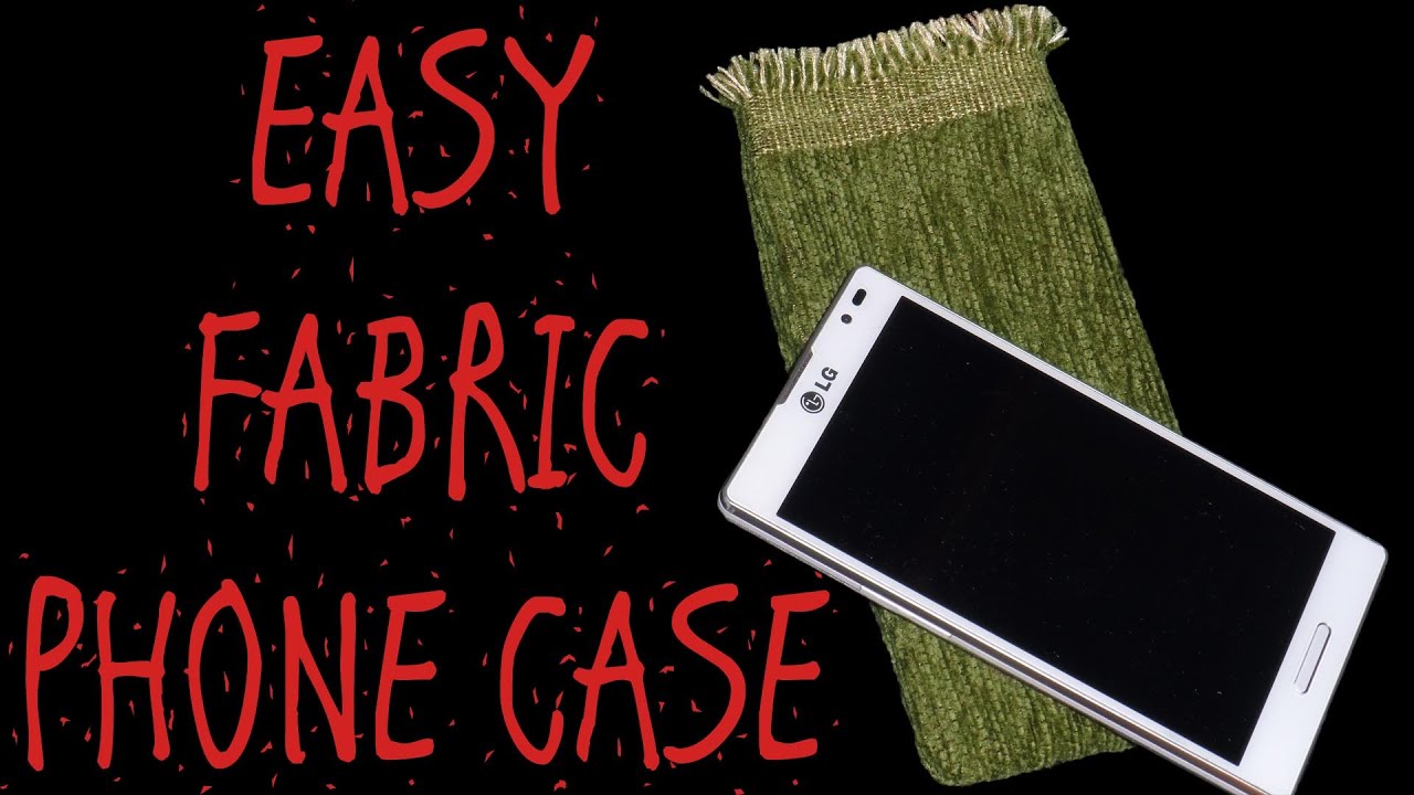 HOW TO SEW A PHONE CASE