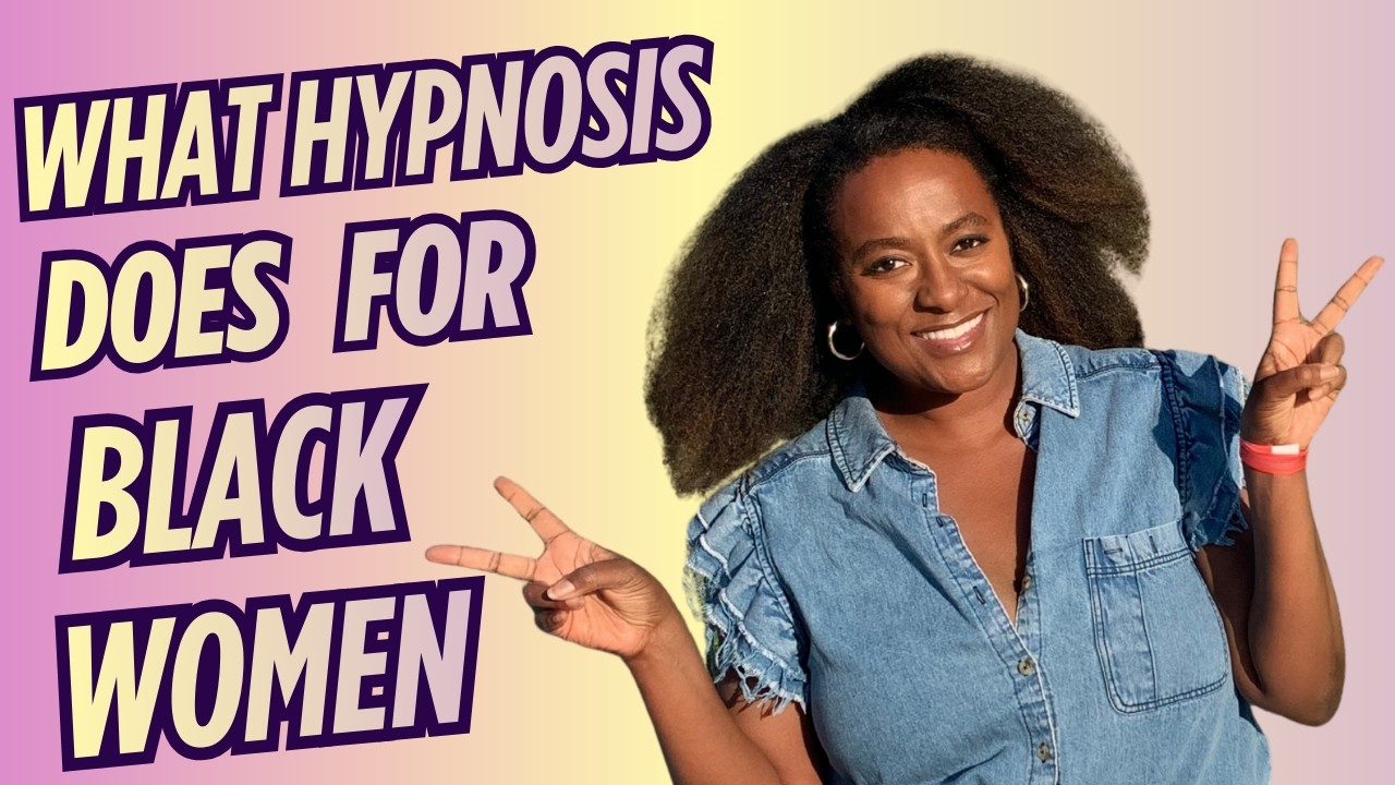 What Hypnosis Did To Me As A Black Women Over 40